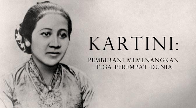 KARTINI: Pemberani Memenangkan Tiga Perempat Dunia!